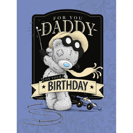 For You Daddy Large Me to You Bear Birthday Card £3.59